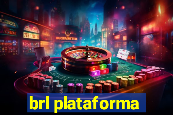 brl plataforma